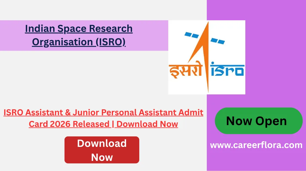 ISRO Assistant & Junior Personal Assistant Admit Card 2026
